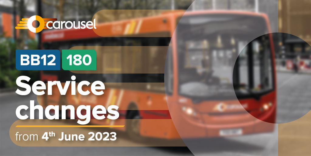 BB12 & 180 Service changes from 4th June 2023 - Carousel Buses